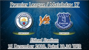 Prediksi Bola Manchester City Vs Everton 15 Desember 2018